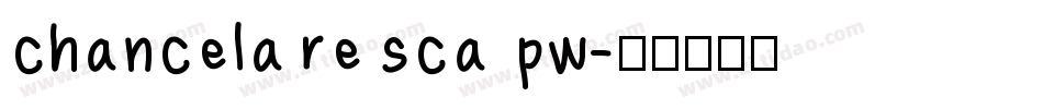 chancelaresca pw字体转换